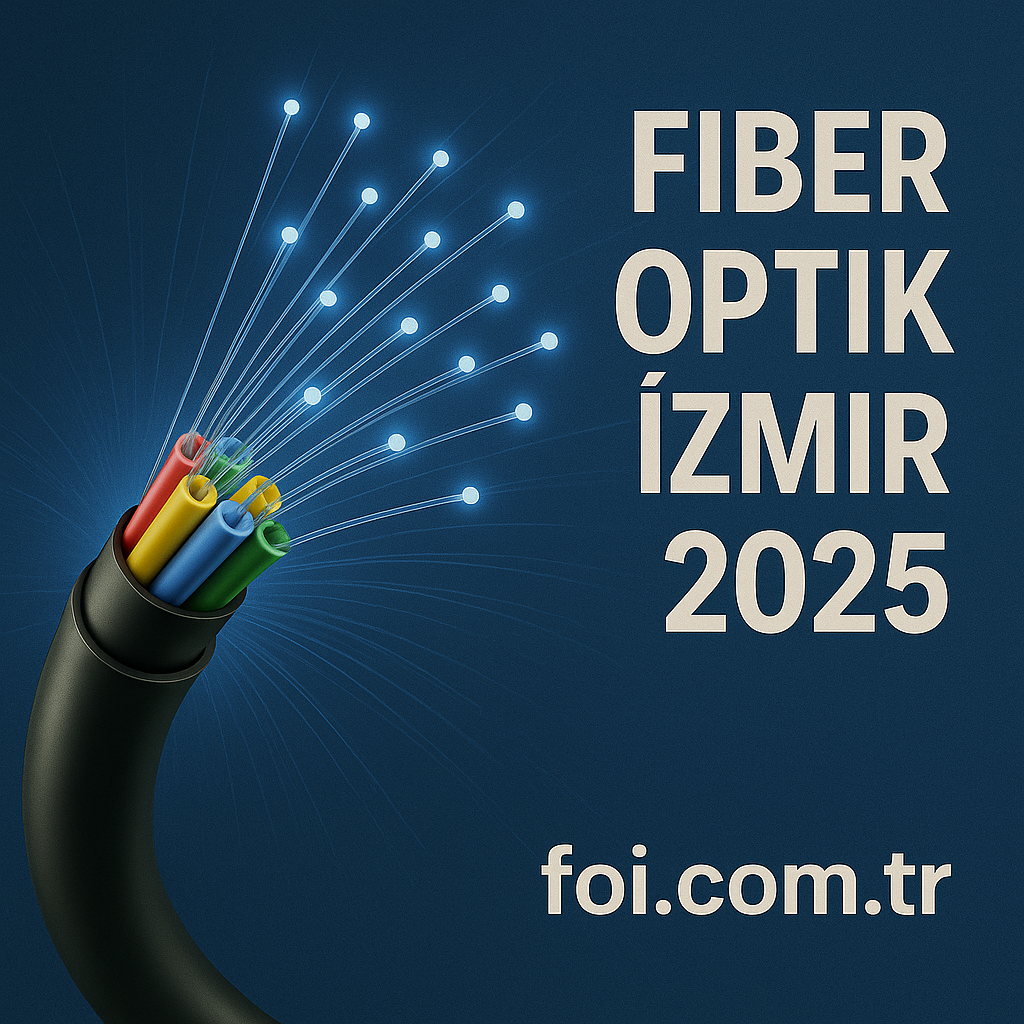 Fiber Optik İzmir 2025